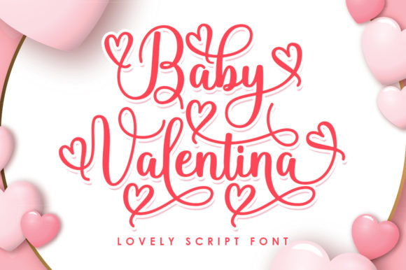 Baby Valentina: A Romantic Script Font for Memorable Marketing