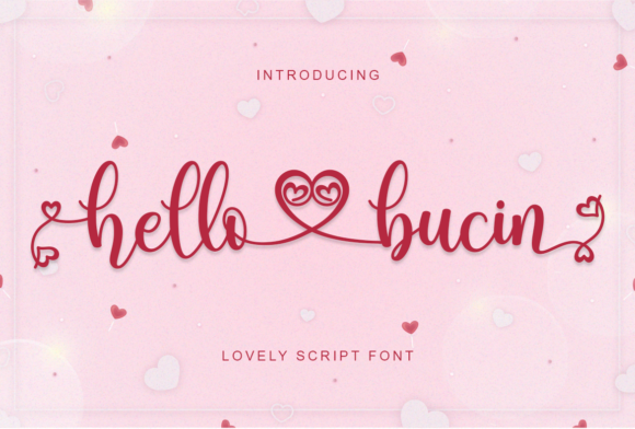 Hello Bucin Font: A Romantic Typeface for Campaign Creatives