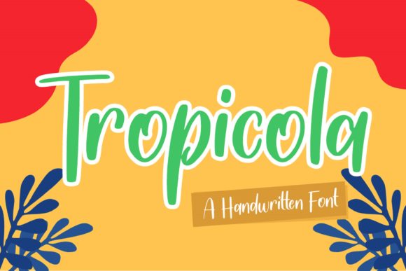 Tropicola: A Handwritten Font for Authentic Editorial Design